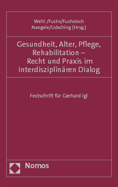 Cover des Buchs: Gesundheit, Alter, Pflege, Rehabilitation - Recht und Praxis im interdisziplinären Dialog
