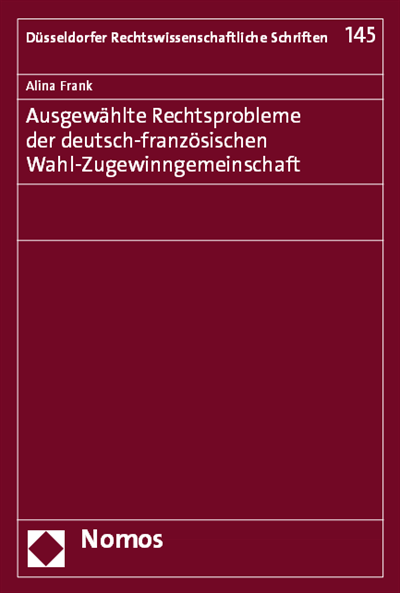 Cover des Buchs: Ausgewählte Rechtsprobleme der deutsch-französischen Wahl-Zugewinngemeinschaft