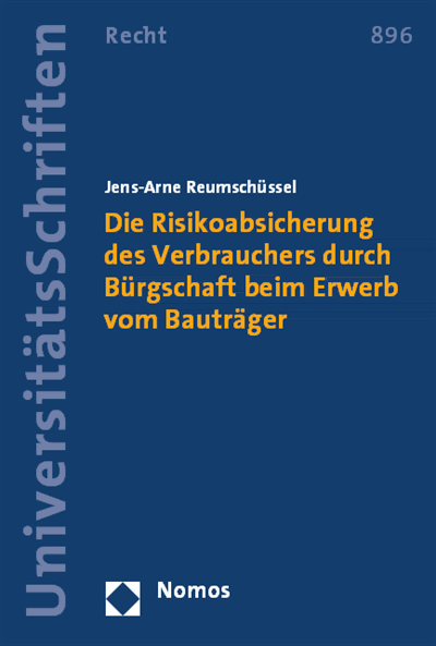 Cover des Buchs: Die Risikoabsicherung des Verbrauchers durch Bürgschaft beim Erwerb vom Bauträger