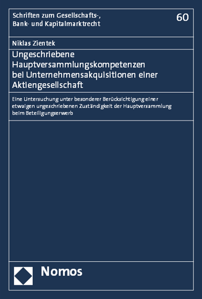 Cover of book: Ungeschriebene Hauptversammlungskompetenzen bei Unternehmensakquisitionen einer Aktiengesellschaft
