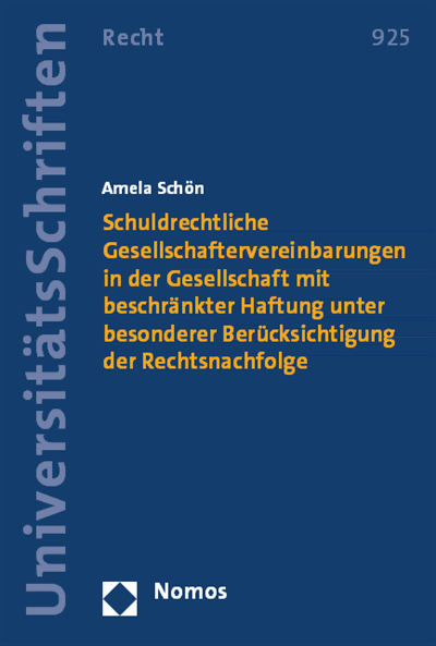 Cover des Buchs: Schuldrechtliche Gesellschaftervereinbarungen in der Gesellschaft mit beschränkter Haftung unter besonderer Berücksichtigung der Rechtsnachfolge