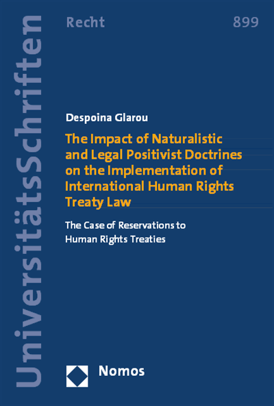 Cover des Buchs: The Impact of Naturalistic and Legal Positivist Doctrines on the Implementation of International Human Rights Treaty Law