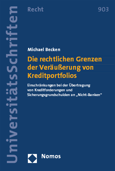 Cover des Buchs: Die rechtlichen Grenzen der Veräußerung von Kreditportfolios