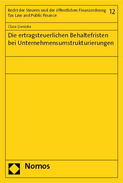Cover of book: Die ertragsteuerlichen Behaltefristen bei Unternehmensumstrukturierungen