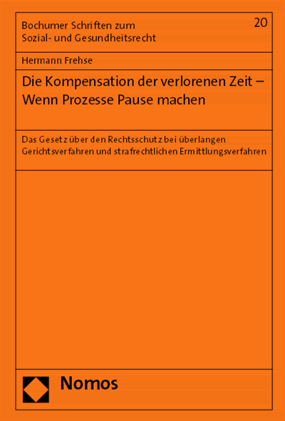 Cover of book: Die Kompensation der verlorenen Zeit - Wenn Prozesse Pause machen
