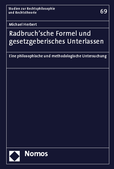 Cover des Buchs: Radbruch'sche Formel und gesetzgeberisches Unterlassen