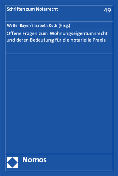 Cover des Buchs: Offene Fragen zum Wohnungseigentumsrecht und deren Bedeutung für die notarielle Praxis