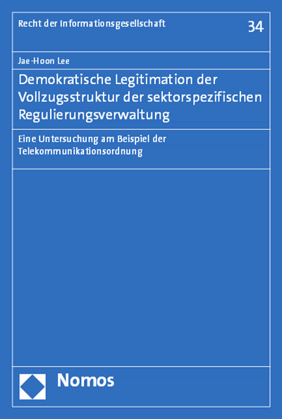 Cover of book: Demokratische Legitimation der Vollzugsstruktur der sektorspezifischen Regulierungsverwaltung