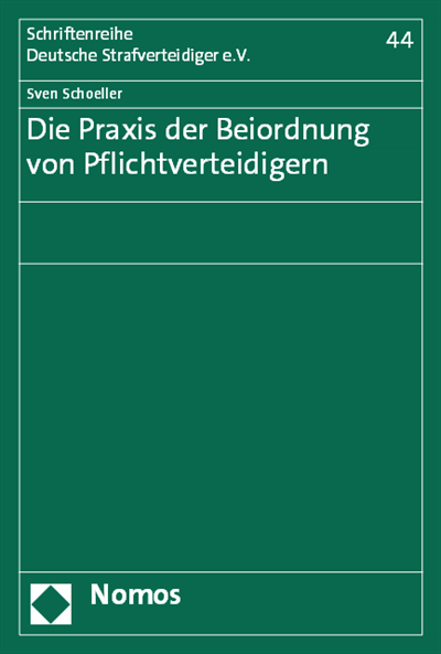 Cover des Buchs: Die Praxis der Beiordnung von Pflichtverteidigern