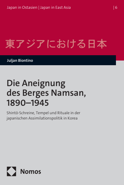 Cover of book: Die Aneignung des Berges Namsan, 1890–1945
