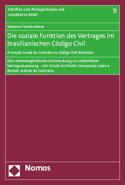 Cover of book: Die soziale Funktion des Vertrages im brasilianischen Código Civil - A Função Social do Contrato no Código Civil Brasileiro
