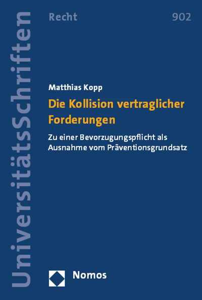 Cover des Buchs: Die Kollision vertraglicher Forderungen