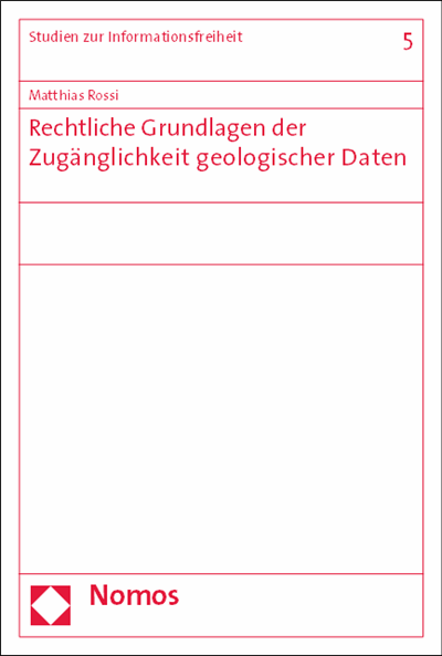 Cover des Buchs: Rechtliche Grundlagen der Zugänglichkeit geologischer Daten