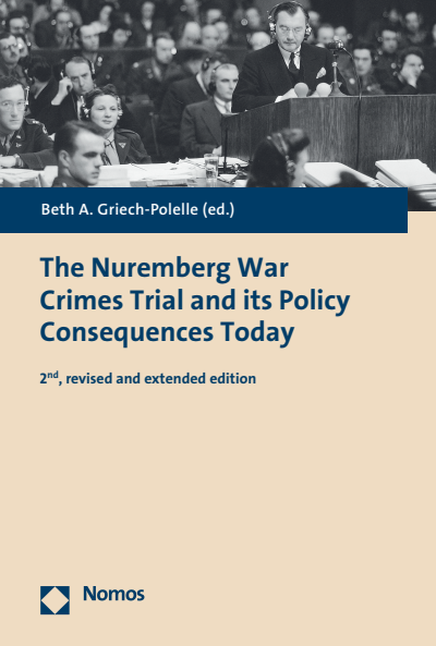 Cover of book: The Nuremberg War Crimes Trial and its Policy Consequences Today