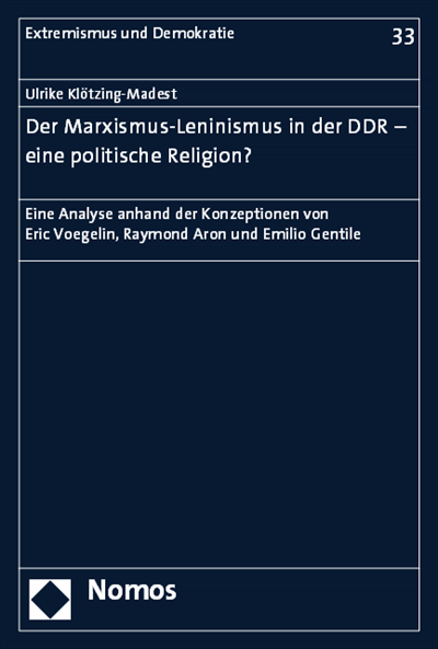 Cover of book: Der Marxismus-Leninismus in der DDR - eine politische Religion?
