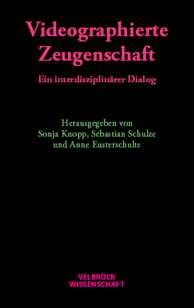 Cover of book: Videographierte Zeugenschaft
