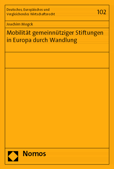 Cover of book: Mobilität gemeinnütziger Stiftungen in Europa durch Wandlung