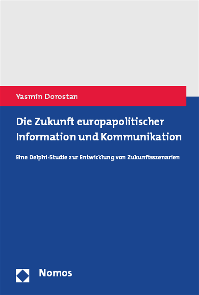 Cover of book: Die Zukunft europapolitischer Information und Kommunikation