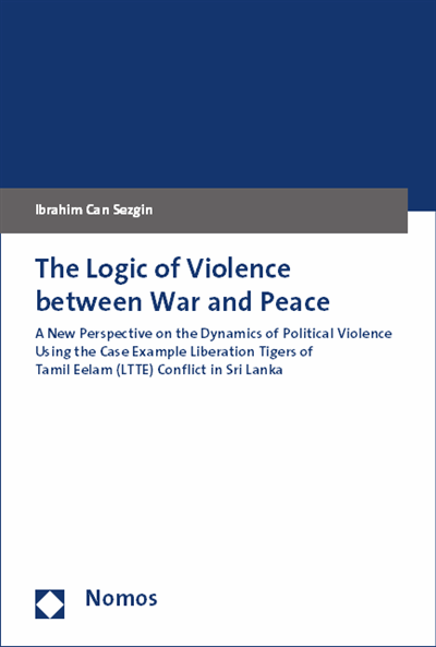 Cover des Buchs: The Logic of Violence between War and Peace