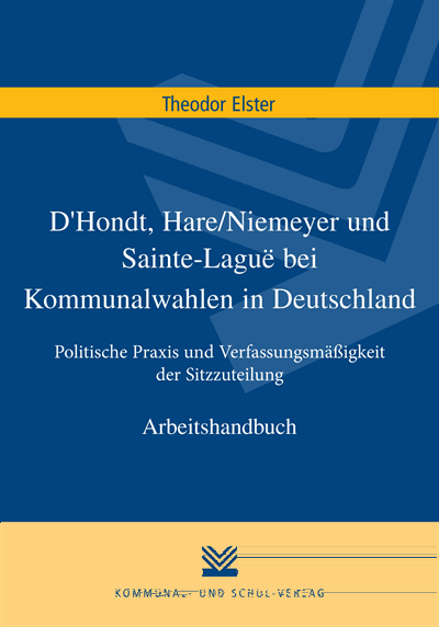 Cover of book: D'Hondt, Hare/Niemeyer und Sainte-Laguë bei Kommunalwahlen in Deutschland