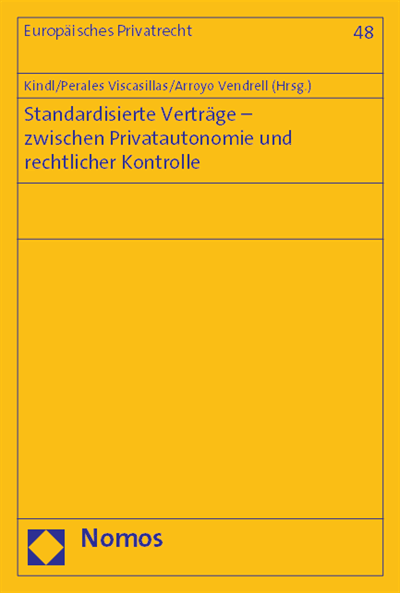 Cover of book: Standardisierte Verträge - zwischen Privatautonomie und rechtlicher Kontrolle