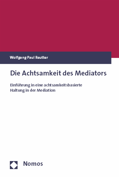 Cover of book: Die Achtsamkeit des Mediators