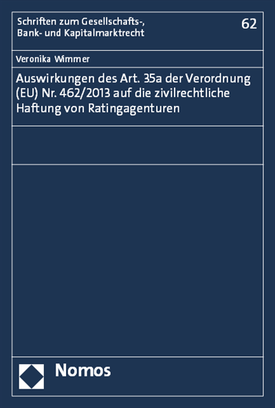 Cover of book: Auswirkungen des Art. 35a der Verordnung (EU) Nr. 462/2013 auf die zivilrechtliche Haftung von Ratingagenturen