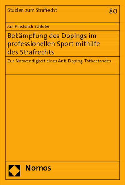 Cover of book: Bekämpfung des Dopings im professionellen Sport mithilfe des Strafrechts