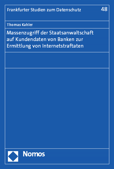 Cover des Buchs: Massenzugriff der Staatsanwaltschaft auf Kundendaten von Banken zur Ermittlung von Internetstraftaten