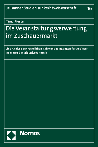 Cover of book: Die Veranstaltungsverwertung im Zuschauermarkt