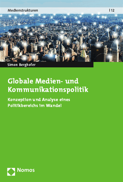 Cover of book: Globale Medien- und Kommunikationspolitik