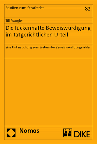 Cover des Buchs: Die lückenhafte Beweiswürdigung im tatgerichtlichen Urteil