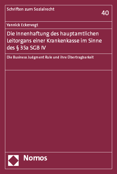 Cover of book: Die Innenhaftung des hauptamtlichen Leitorgans einer Krankenkasse im Sinne des § 35a SGB IV