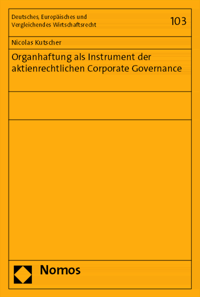 Cover of book: Organhaftung als Instrument der aktienrechtlichen Corporate Governance