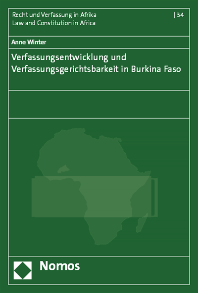 Cover of book: Verfassungsentwicklung und Verfassungsgerichtsbarkeit in Burkina Faso