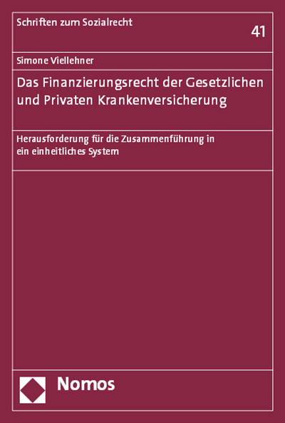 Cover of book: Das Finanzierungsrecht der Gesetzlichen und Privaten Krankenversicherung