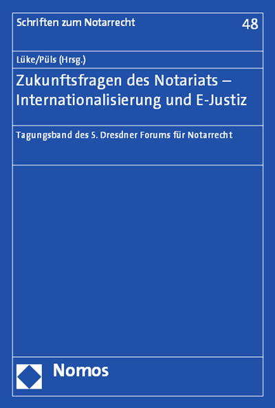 Cover des Buchs: Zukunftsfragen des Notariats - Internationalisierung und E-Justiz