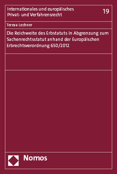 Cover des Buchs: Die Reichweite des Erbstatuts in Abgrenzung zum Sachenrechtsstatut anhand der Europäischen Erbrechtsverordnung 650/2012