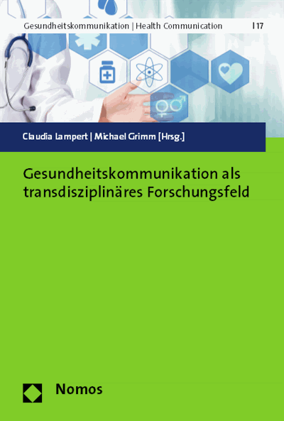 Cover des Buchs: Gesundheitskommunikation als transdisziplinäres Forschungsfeld