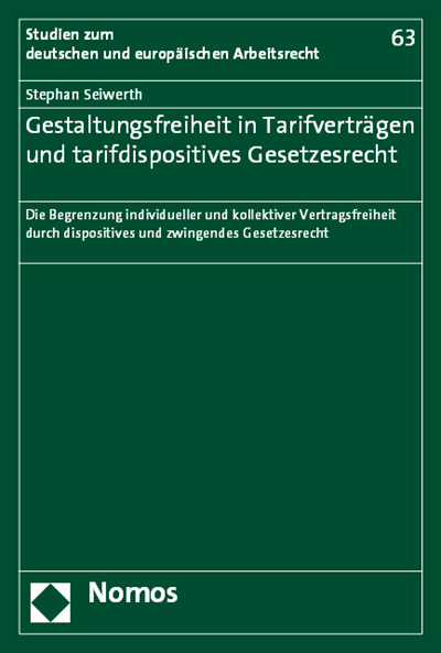 Cover des Buchs: Gestaltungsfreiheit in Tarifverträgen und tarifdispositives Gesetzesrecht