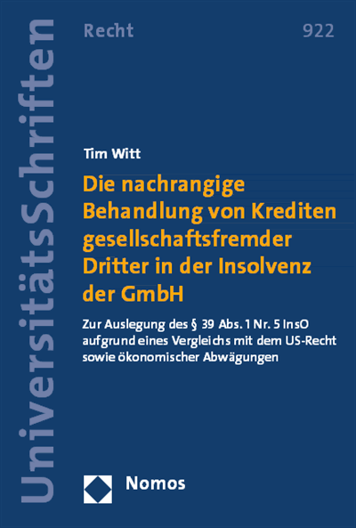 Cover des Buchs: Die nachrangige Behandlung von Krediten gesellschaftsfremder Dritter in der Insolvenz der GmbH