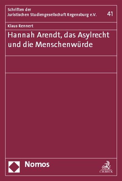Cover of book: Hannah Arendt, das Asylrecht und die Menschenwürde