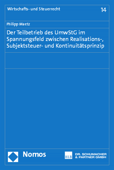 Cover des Buchs: Der Teilbetrieb des UmwStG im Spannungsfeld zwischen Realisations-, Subjektsteuer- und Kontinuitätsprinzip