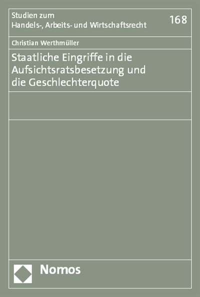 Cover des Buchs: Staatliche Eingriffe in die Aufsichtsratsbesetzung und die Geschlechterquote