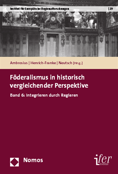 Cover of book: Föderalismus in historisch vergleichender Perspektive