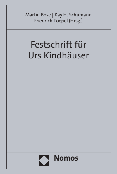 Cover des Buchs: Festschrift zum 70. Geburtstag von Professor Dr. Dr. h.c. mult. Urs Kindhäuser