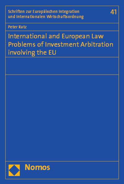Cover des Buchs: International and European Law Problems of Investment Arbitration involving the EU