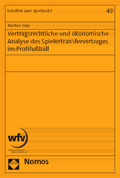 Cover of book: Vertragsrechtliche und ökonomische Analyse des Spielertransfervertrages im Profifußball