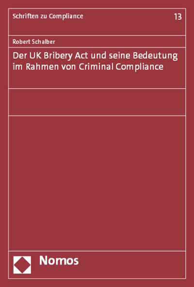 Cover des Buchs: Der UK Bribery Act und seine Bedeutung im Rahmen von Criminal Compliance