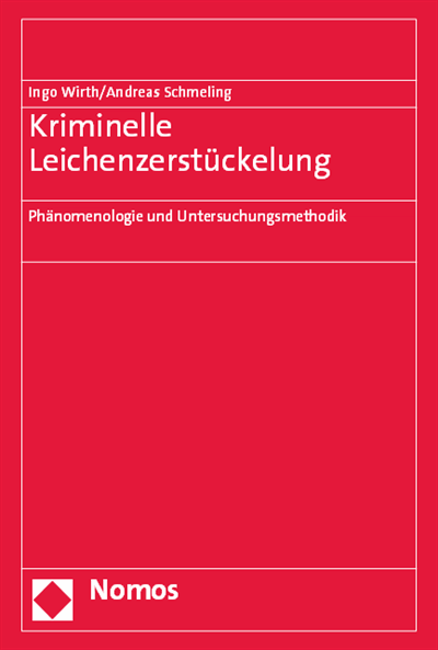 Cover des Buchs: Kriminelle Leichenzerstückelung